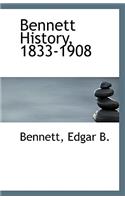 Bennett History, 1833-1908: (English)