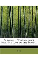 Sermon ... Containing a Brief History of the Town...