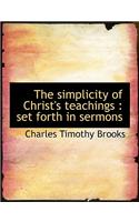 The Simplicity of Christ's Teachings