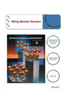 Materials Science and Engineering, Binder Ready Version: An Introduction
