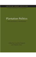 Plantation Politics