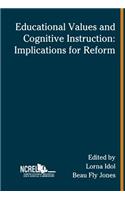 Educational Values and Cognitive Instruction