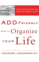 ADD-Friendly Ways to Organize Your Life