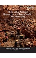 High-Value Natural Resources and Post-Conflict Peacebuilding