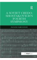 A Soviet Credo: Shostakovich's Fourth Symphony