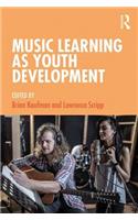 Music Learning as Youth Development