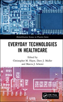 Everyday Technologies in Healthcare