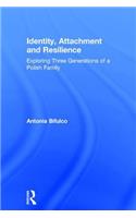 Identity, Attachment and Resilience