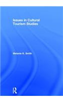 Issues in Cultural Tourism Studies