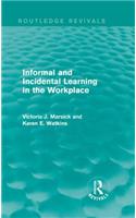 Informal and Incidental Learning in the Workplace (Routledge Revivals)