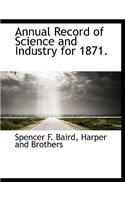 Annual Record of Science and Industry for 1871.