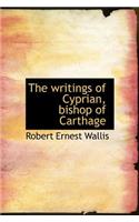 The Writings of Cyprian, Bishop of Carthage