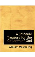 A Spiritual Treasury for the Children of God