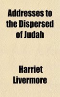 Addresses to the Dispersed of Judah