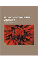 Pello the Conqueror Volume 2