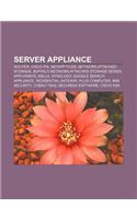Server Appliance: Router, Cisco Pix, Netapp Filer, Network-Attached Storage, Buffalo Network-Attached Storage Series, Appliansys, Nslu2(English)