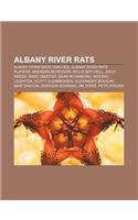 Albany River Rats: Albany River Rats Coaches, Albany River Rats Players, Brendan Morrison, Willie Mitchell, Zach Parise, Brad Isbister(English)