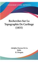 Recherches Sur La Topographie De Carthage (1835)