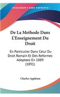 De La Methode Dans L'Enseignement Du Droit