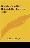 Gedichte Von Karl Heinrich Heydenreich (1815)