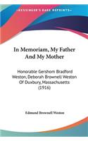 In Memoriam, My Father And My Mother