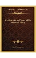 The Hindu View of Art and the Theory of Beauty