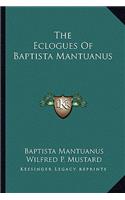 The Eclogues Of Baptista Mantuanus
