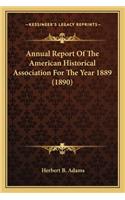 Annual Report of the American Historical Association for the Year 1889 (1890)