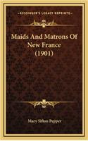 Maids and Matrons of New France (1901)