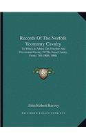 Records Of The Norfolk Yeomanry Cavalry