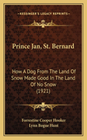 Prince Jan, St. Bernard
