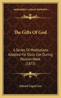Gifts Of God