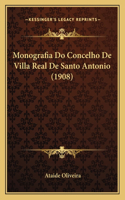 Monografia Do Concelho De Villa Real De Santo Antonio (1908): (Portuguese)