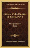 Histoire De La Musique En Russie, Part 1