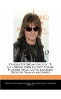 Famous Birthdays on July 11, Including John Quincy Adams, Suzanne Vega, Richie Sambora, Giorgio Armani and More