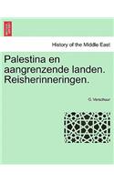 Palestina En Aangrenzende Landen. Reisherinneringen.