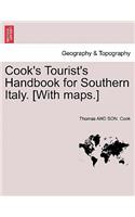 Cook's Tourist's Handbook for Southern Italy. [With Maps.]