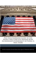 The Unauthorized Guide to the People and Concepts Behind Kurt Eichenwald's Conspiracy of Fools: A True Story