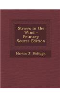 Straws in the Wind
