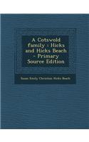 A Cotswold Family: Hicks and Hicks Beach