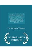 Treaty Held with the Catawba and Cherokee Indians, at the Catawba-Town and Broad-River in the Months of February and March 1756, by Virue of a Commission Granted by the Honorable Robert Dinwiddie... Published by Order of the Governor - Scholar's Ch