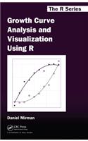 Growth Curve Analysis and Visualization Using R: (Chapman & Hall/CRC The R Series)
