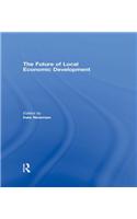 The Future of Local Economic Development