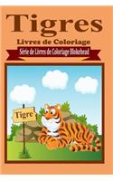 Tigres Livres de Coloriage