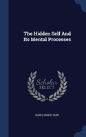 Hidden Self And Its Mental Processes