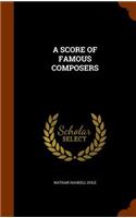 A Score of Famous Composers