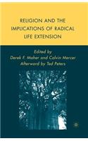 Religion and the Implications of Radical Life Extension