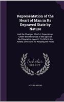 Representation of the Heart of Man in Its Depraved State by Nature
