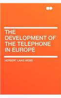 The Development of the Telephone in Europe
