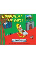 Goodnight Mr. Darcy